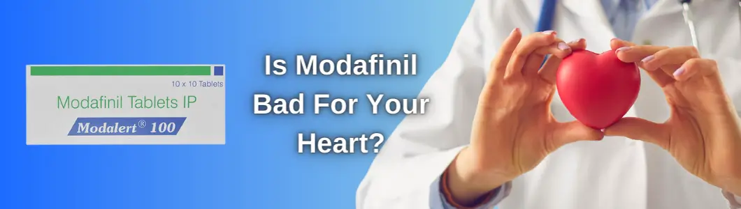 modafinil-bad-for-your-heart